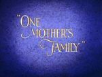 Watch One Mother\'s Family 9movies