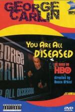 Watch George Carlin: You Are All Diseased 9movies