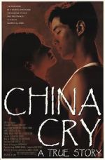 Watch China Cry: A True Story 9movies