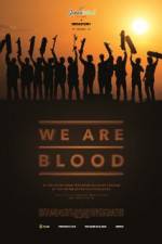 Watch We Are Blood 9movies