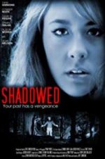 Watch Shadowed 9movies