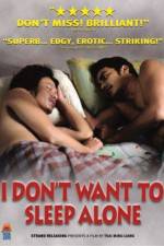 Watch I Don't Want To Sleep Alone 9movies