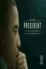 Watch The 44th President In His Own Words 9movies