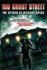 Watch 100 Ghost Street The Return Of Richard Speck 9movies