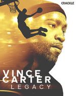 Watch Vince Carter: Legacy 9movies