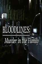 Watch Bloodlines: Murder in the Family 9movies