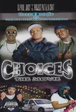 Watch Three 6 Mafia: Choices - The Movie 9movies
