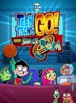 Watch Teen Titans Go! See Space Jam 9movies