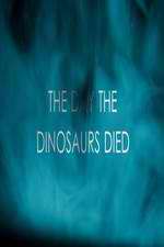 Watch The Day the Dinosaurs Died 9movies