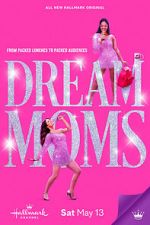 Watch Dream Moms 9movies