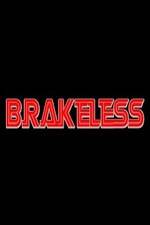 Watch Brakeless 9movies