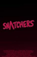 Watch Snatchers 9movies