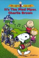 Watch Its the Pied Piper Charlie Brown 9movies