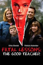 Watch Fatal Lessons: The Good Teacher 9movies