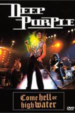 Watch Deep Purple Come Hell or High Water 9movies