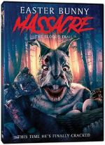Watch Easter Bunny Massacre: The Bloody Trail 9movies