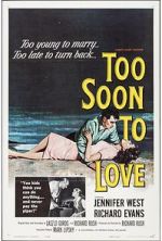 Watch Too Soon to Love 9movies