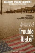 Watch Trouble the Water 9movies