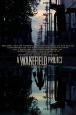 Watch A Wakefield Project 9movies