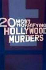 Watch 20 Most Horrifying Hollywood Murders 9movies