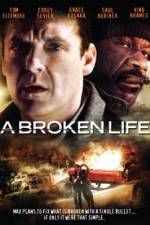 Watch A Broken Life 9movies