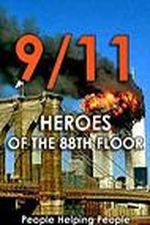 Watch 9/11: Heroes of the 88th Floor: People Helping People 9movies