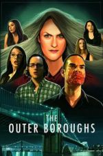Watch The Outer Boroughs 9movies