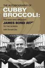 Watch Cubby Broccoli: The Man Behind Bond 9movies