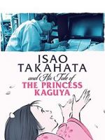 Watch Isao Takahata and His Tale of Princess Kaguya 9movies