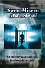Watch Sweet Misery A Poisoned World 9movies