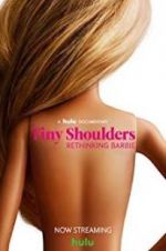 Watch Tiny Shoulders, Rethinking Barbie 9movies