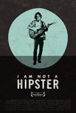 Watch I Am Not a Hipster 9movies