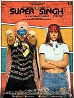 Watch Super Singh 9movies