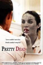 Watch Pretty Dead 9movies