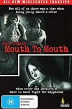 Watch Mouth to Mouth 9movies