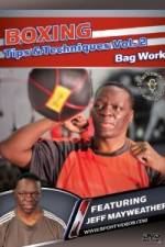 Watch Jeff Mayweather Boxing Tips and Techniques: Vol. 2 - Bag Work 9movies