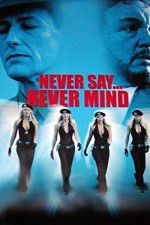 Watch Never Say Never Mind: The Swedish Bikini Team 9movies