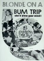 Watch Blonde on a Bum Trip 9movies