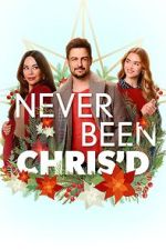 Watch Never Been Chris\'d 9movies