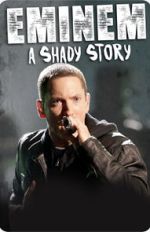 Watch Eminem: A Shady Story 9movies