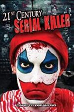 Watch 21st Century Serial Killer 9movies