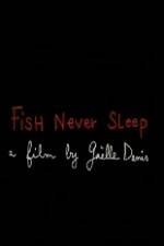 Watch Fish Never Sleep 9movies