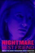 Watch Nightmare Best Friend 9movies