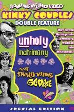 Watch Unholy Matrimony 9movies