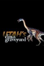 Utah's Dino Graveyard (TV Special 2005) 9movies