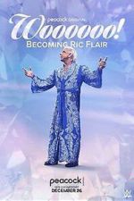 Watch Woooooo! Becoming Ric Flair (TV Special 2022) 9movies