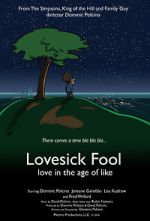 Watch Lovesick Fool - Love in the Age of Like 9movies