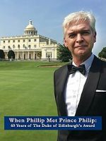 Watch When Phillip Met Prince Philip: 60 Years of the Duke of Edinburgh\'s Award 9movies