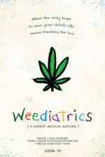 Watch Weediatrics: A Covert Medical Mission 9movies