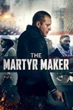 Watch The Martyr Maker 9movies